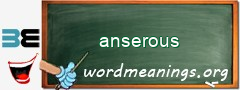 WordMeaning blackboard for anserous